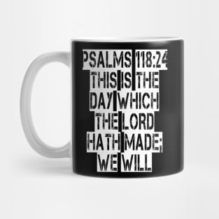 Psalms 118:24 Mug